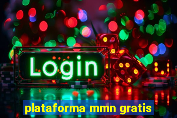 plataforma mmn gratis